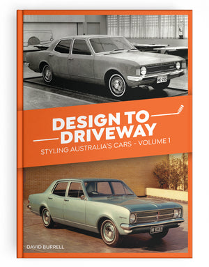 Design to Driveway: Styling Australia's Cars - Volume 1 & 2